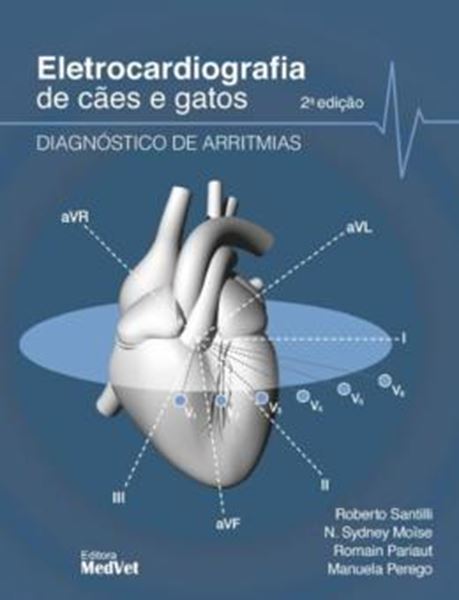 Picture of ELETROCARDIOGRAFIA DE CÃES E GATOS - DIAGNÓSTICO DE ARRITMIAS - 2ª ED