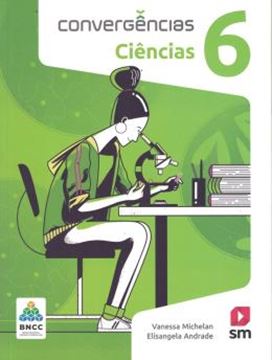 Imagem de CONVERGENCIAS - CIENCIAS 6º ANO - BNCC - 2ª ED