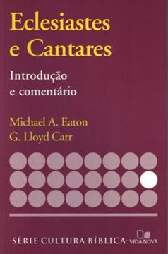 Imagem de SERIE INTRODUCAO E COMENTARIO - ECLESIASTES E CANTARES
