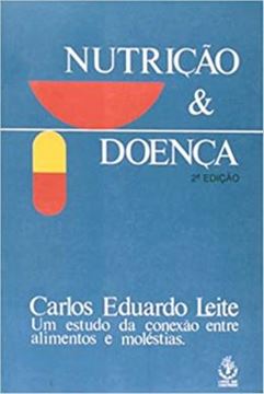 Imagem de NUTRICAO E DOENCA - UM ESTUDO DA CONEXAO ENTRE ALIMENTOS E MOLESTIAS