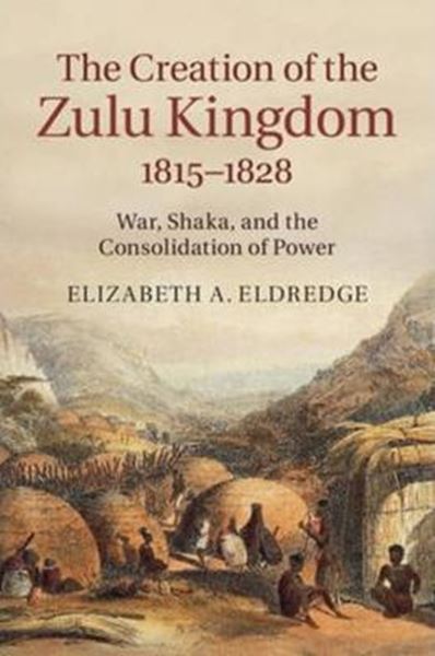 Picture of CREATION OF THE ZULU KINGDOM