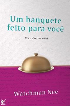 Imagem de BANQUETE FEITO PARA VOCE - DIA A DIA COM O PAI