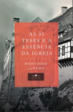 Imagem de AS 95 TESES E A ESSENCIA DA IGREJA