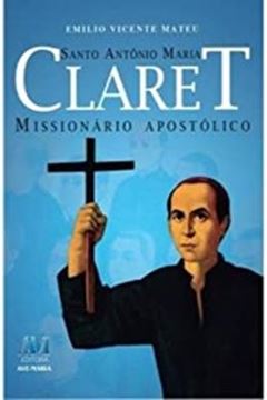 Imagem de SANTO ANTONIO MARIA CLARET MISSIONARIO APOSTOLICO
