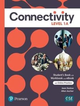 Imagem de CONNECTIVITY 1A STUDENT´S BOOK/WORKBOOK & INTERACTIVE STUDENT´S EBOOK WITH ONLINE PRACTICE, DIGITAL RESOURCES AND APP