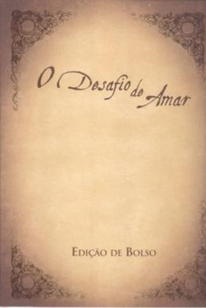 Picture of DESAFIO DE AMAR, O - LIVRO DE BOLSO