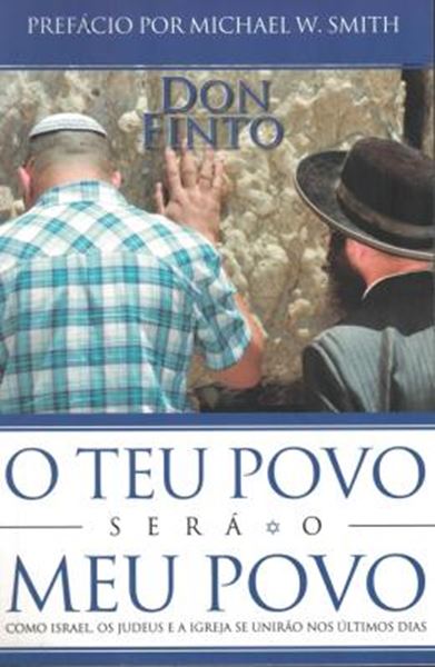 Picture of TEU POVO SERA O MEU POVO, O - COMO ISRAEL, OS