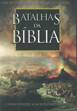 Imagem de BATALHAS DA BIBLIA - UMA HISTORIA MILITAR DO ANTIGO ISRAEL
