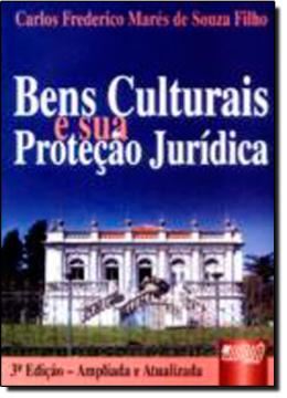 Imagem de BENS CULTURAIS E SUA PROTECAO JURIDICA