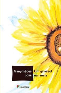 Imagem de UM GIRASSOL NA JANELA - 4ª ED