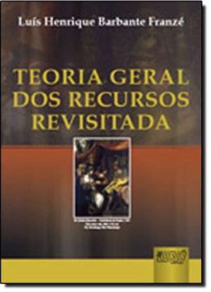 Picture of TEORIA GERAL DOS RECURSOS - REVISITADA