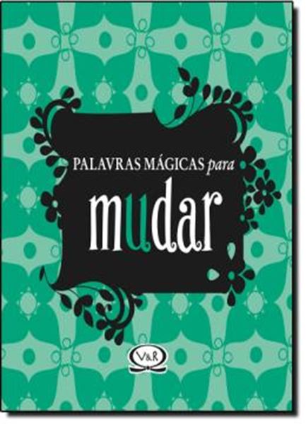 Picture of PALAVRAS MAGICAS PARA MUDAR