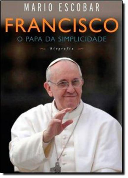 Picture of FRANCISCO -  O PAPA DA SIMPLICIDADE