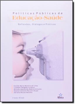 Imagem de POLITICAS PUBLICAS DE EDUCACAO SAUDE - REFLEXOS, DIALOGOS E PRATICAS - 2º ED