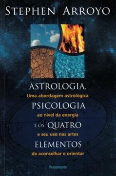 Imagem de ASTROLOGIA, PSICOLOGIA E OS QUATRO ELEMENTOS - 2ª ED