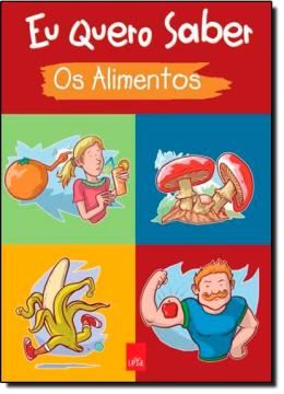 Imagem de EU QUERO SABER - OS ALIMENTOS