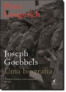 Imagem de JOSEPH GOEBBELS - UMA BIOGRAFIA