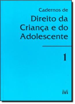 Imagem de CADERNOS DE DIREITO DA CRIANCA E ADOLESCENTE - VOL. 1