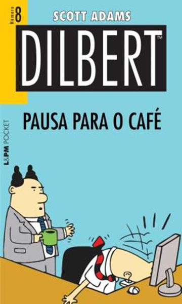 Picture of DILBERT 8 - PAUSA PARA O CAFE