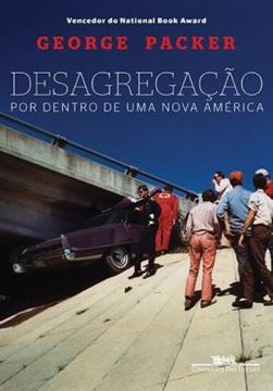 Imagem de DESAGREGACAO - POR DENTRO DE UMA NOVA AMERICA