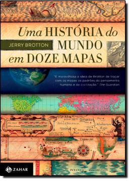 Imagem de UMA HISTORIA DO MUNDO EM DOZE MAPAS
