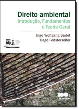 Imagem de SERIE IDP - DIREITO AMBIENTAL - INTRODUCAO, FUNDAMENTOS E TEORIA GERAL