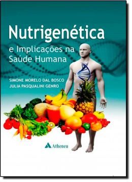 Imagem de NUTRIGENETICA E IMPLICACOES NA SAUDE HUMANA