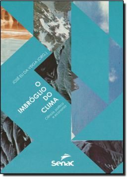 Imagem de IMBROGLIO DO CLIMA, O - CIENCIA, POLITICA E ECONOMIA