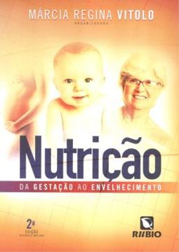Imagem de NUTRICAO - DA GESTACAO AO ENVELHECIMENTO - 2ª ED