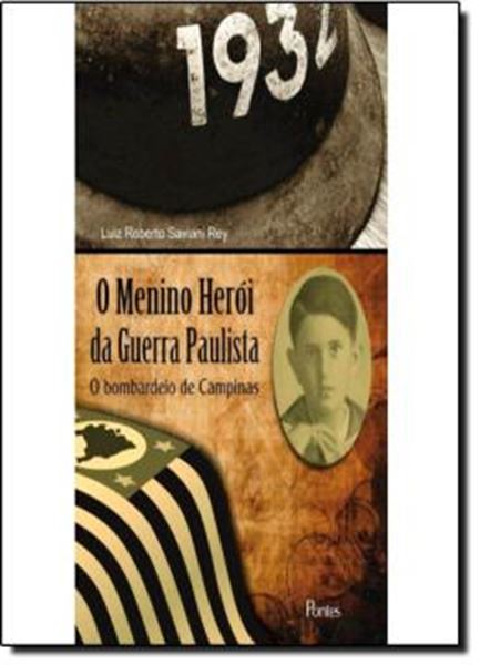 Picture of MENINO HEROI  DA GERRA PAULISTA, O