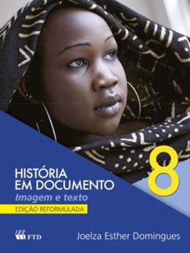 Imagem de HISTORIA EM DOCUMENTO - 8º ANO - VERSAO ESPECIAL
