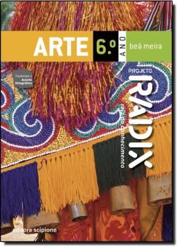 Imagem de PROJETO RADIX - ARTE - 6º  ANO ENSINO FUNDAMENTAL - 2ª ED