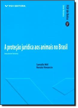 Imagem de PROTECAO JURIDICA DOS ANIMAIS, A - UMA BREVE HISTORIA