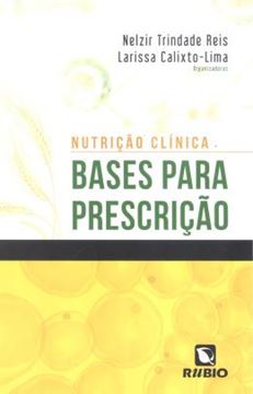 Imagem de NUTRICAO CLINICA - BASES PARA PRESCRICAO
