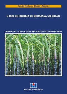 Imagem de USO DE ENERGIA DE BIOMASSA NO BRASIL - 4º ED