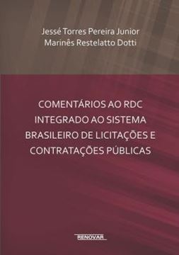 Imagem de COMENTARIOS AO RDC INTEGRADO AO SISTEMA BRASILEIRO DE LICITACOES E CONTRATACOES PUBLICAS