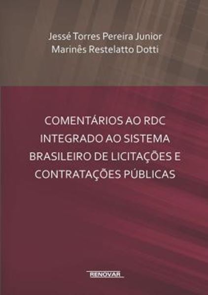 Picture of COMENTARIOS AO RDC INTEGRADO AO SISTEMA BRASILEIRO DE LICITACOES E CONTRATACOES PUBLICAS