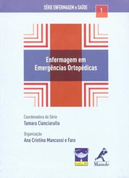 Imagem de ENFERMAGEM EM EMERGENCIAS ORTOPEDICAS - SERIE ENFERMAGEM E SAUDE