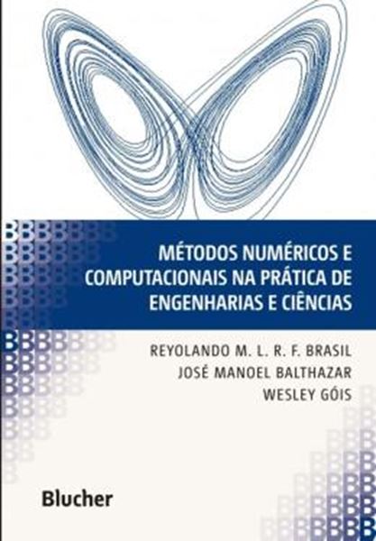 Picture of METODOS NUMERICOS E COMPUTACIONAIS NA PRATICA DE ENGENHARIAS E CIENCIAS