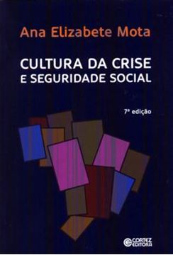 Imagem de CULTURA DA CRISE E SEGURIDADE SOCIAL - 7º ED