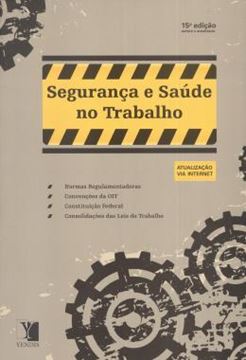 Imagem de SEGURANCA E SAUDE NO TRABALHO - 15ª ED