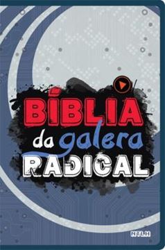 Imagem de BIBLIA DA GALERA RADICAL - NTLH - 2º ED