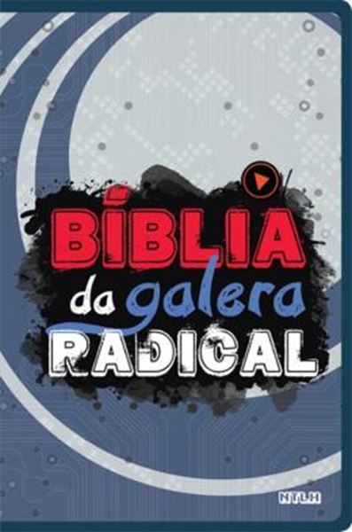 Picture of BIBLIA DA GALERA RADICAL - NTLH - 2º ED