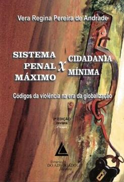 Imagem de SISTEMA PENAL MAXIMO - CIDADANIA MINIMA - 2º ED