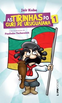 Imagem de TIRINHAS DO GURI DE URUGUAIANA, AS - VOL. 1 - POCKET