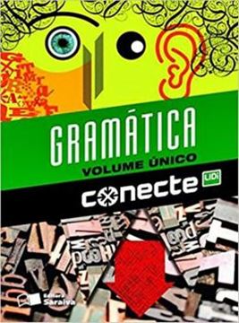 Imagem de CONECTE - GRAMATICA - VOL. UNICO ENSINO MEDIO 2º EDICAO