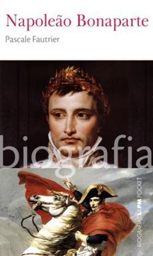 Imagem de NAPOLEAO BONAPARTE - BIOGRAFIA VOL. 28 - POCKET