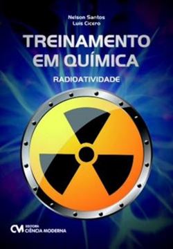 Imagem de TREINAMENTO EM QUIMICA - RADIOATIVIDADE