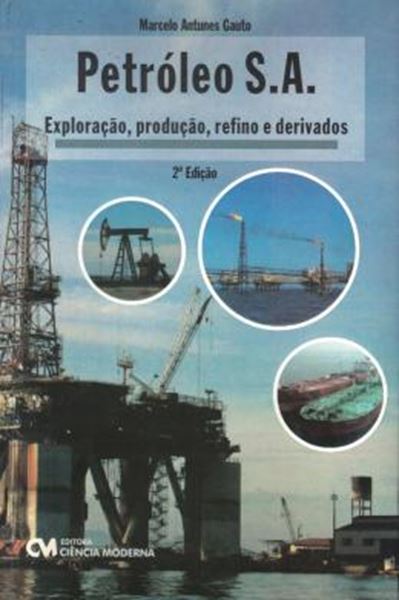 Picture of PETROLEO S.A. - EXPLORACAO, PRODUCAO, REFINO E DERIVADOS - 2ª ED