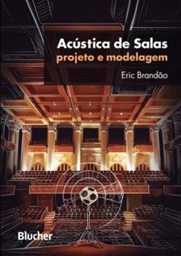 Imagem de ACUSTICA DE SALAS - PROJETOS E MODELAGEM